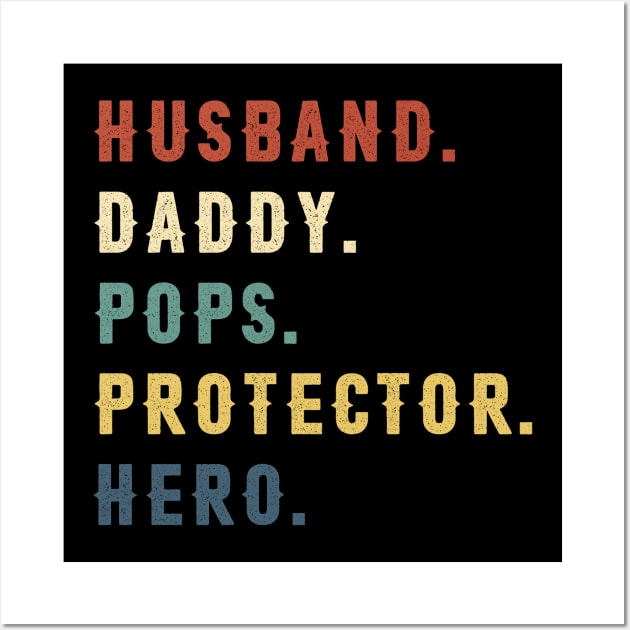 Husband Daddy Pops Protector Hero Dad Gift Fathers Day Wall Art by Soema